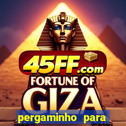 pergaminho para escrever dentro
